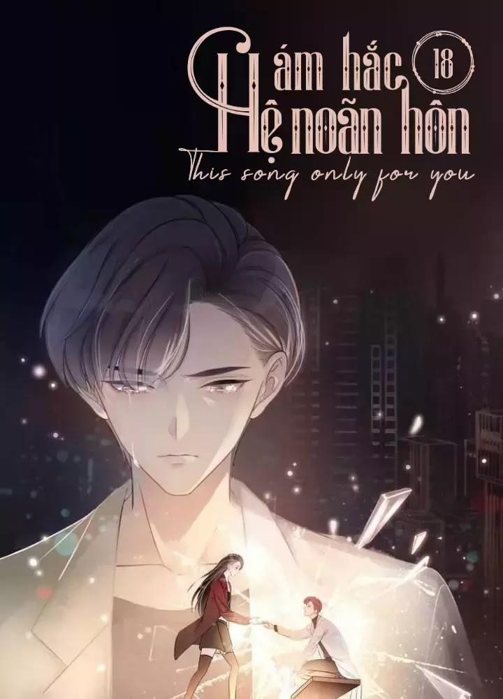 Ám Hắc Hệ Noãn Hôn 18 trang 0