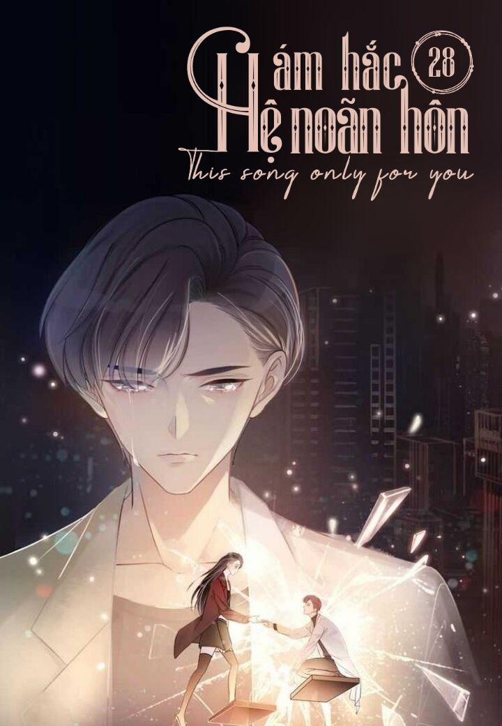 Ám Hắc Hệ Noãn Hôn 28 trang 1
