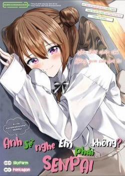 Đọc truyện tranh Anh Sẽ Nghe Em Phải Không? Senpai!
