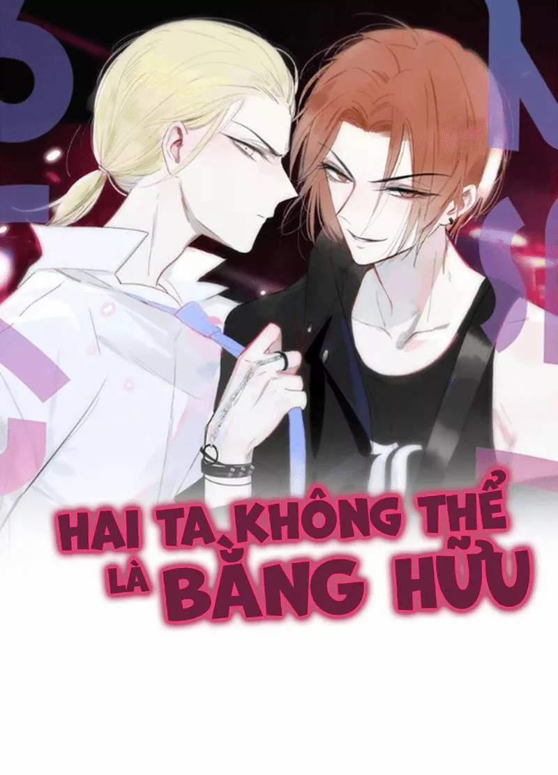 Chúng Ta Không Thể Là Bằng Hữu 1 trang 0