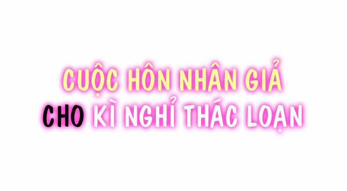 Cuộc Hôn Nhân Giả Cho Kì Nghỉ Thác Loạn 24 trang 1