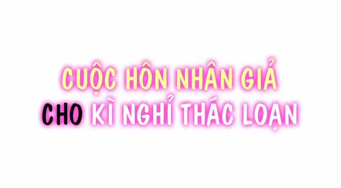 Cuộc Hôn Nhân Giả Cho Kì Nghỉ Thác Loạn 27 trang 1