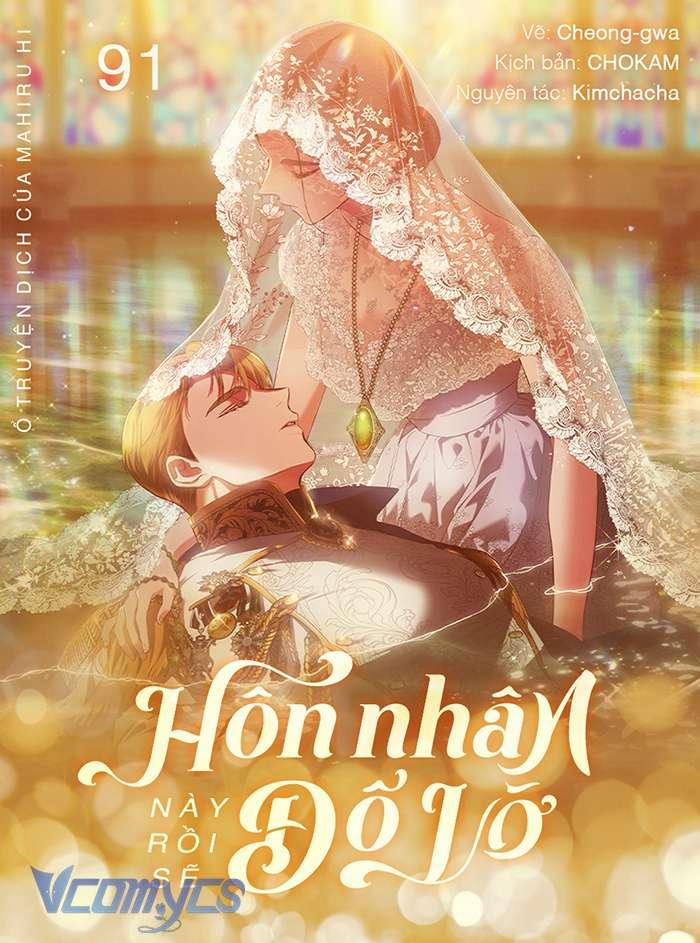 Cuộc Hôn Nhân Này Dù Sao Cũng Sẽ Tan Vỡ Mà Thôi 91 trang 0