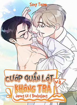 Đọc truyện tranh Cướp Quần Lót Và Không Trả