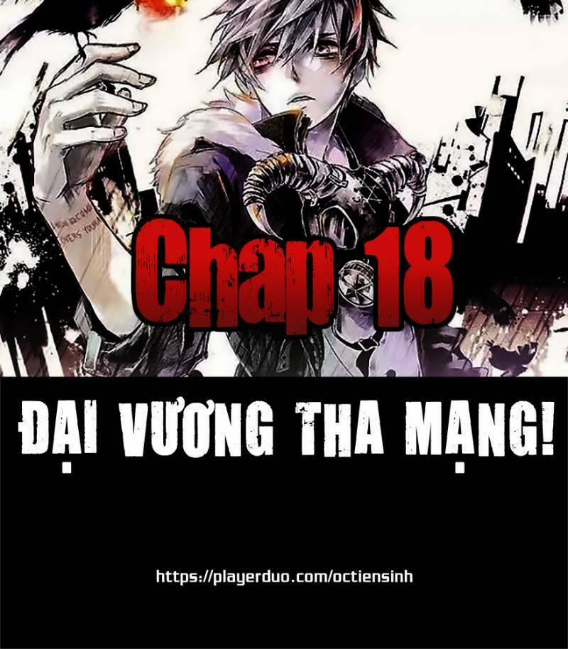 Đại Vương Tha Mạng 18 trang 0