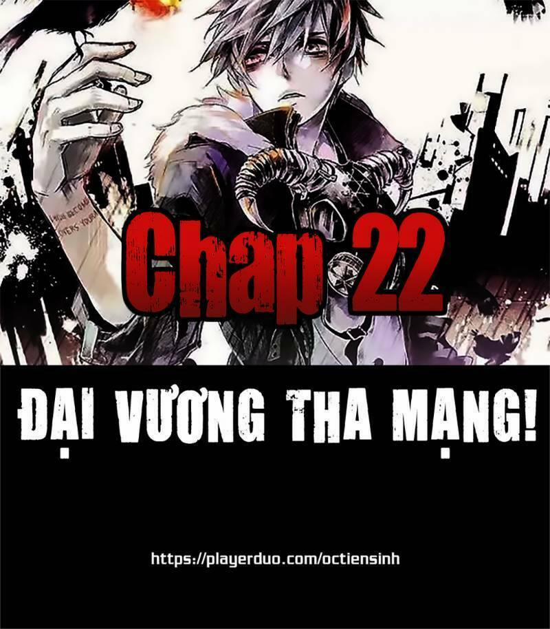 Đại Vương Tha Mạng 22 trang 0