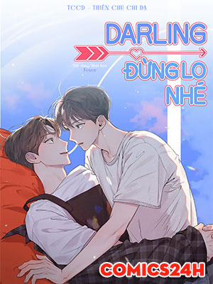 Đọc truyện tranh Darling Đừng Lo Nhé