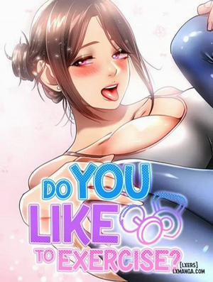 Đọc truyện tranh Do you like to EXRCISE ?