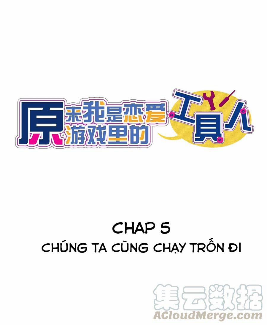Hóa Ra Tôi Là Công Cụ Trong Game Tình Yêu 5 trang 1
