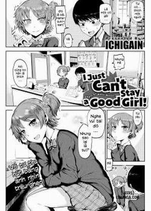 Đọc truyện tranh I just can't stay a good girl