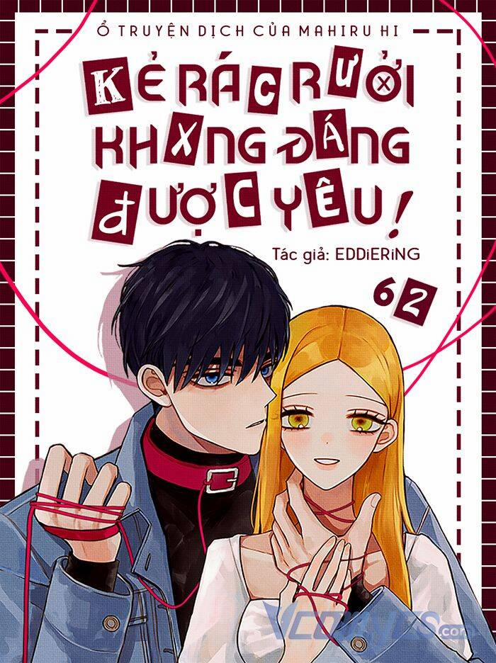 Kẻ Rác Rưởi Không Đáng Được Yêu 62 trang 0