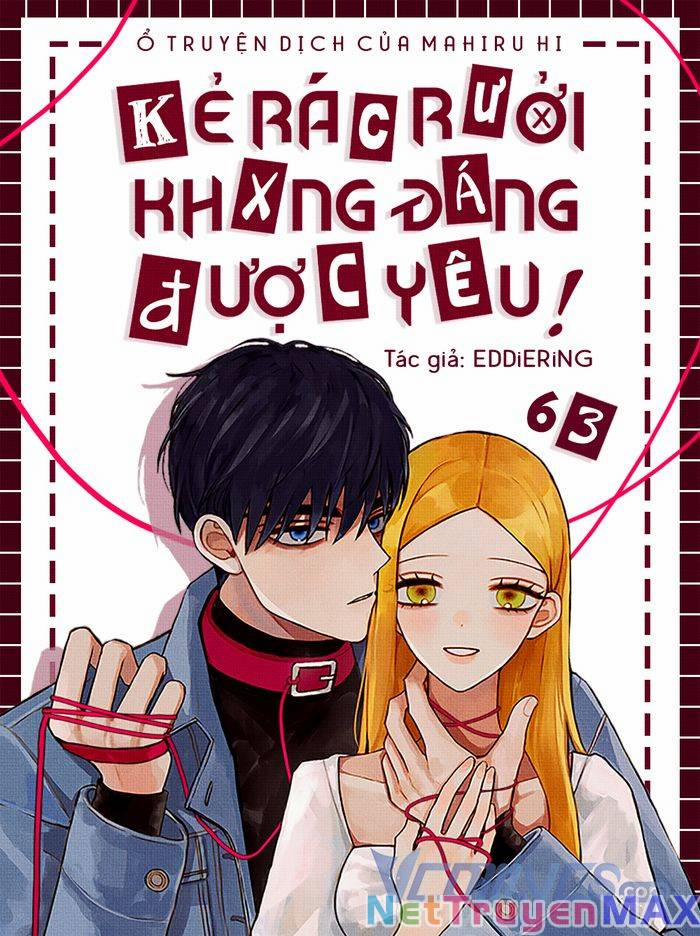 Kẻ Rác Rưởi Không Đáng Được Yêu 63 trang 0