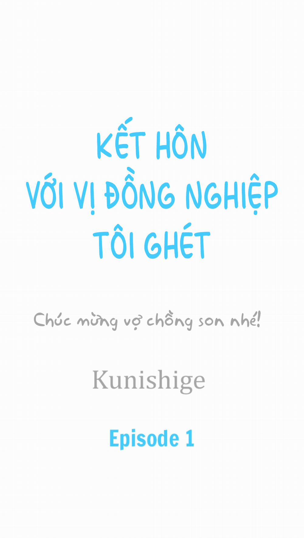 Kết Hôn Với Vị Đồng Nghiệp Tôi Ghét 1 trang 0