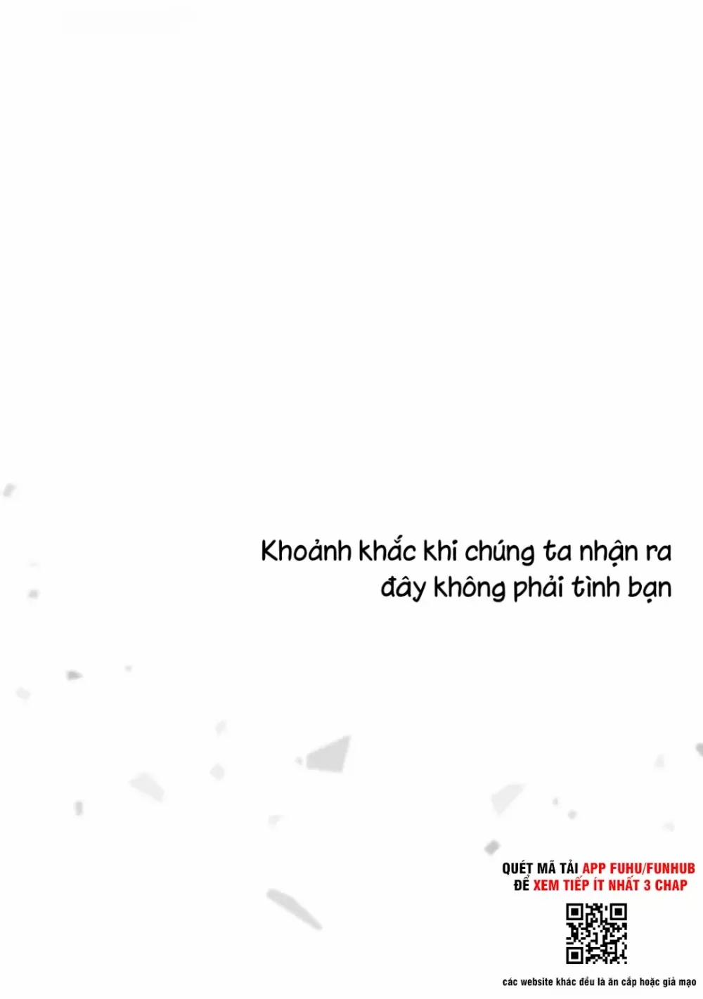 Khoảnh Khắc Khi Chúng Ta Nhận Ra Đây Không Phải Tình Bạn 4 trang 0