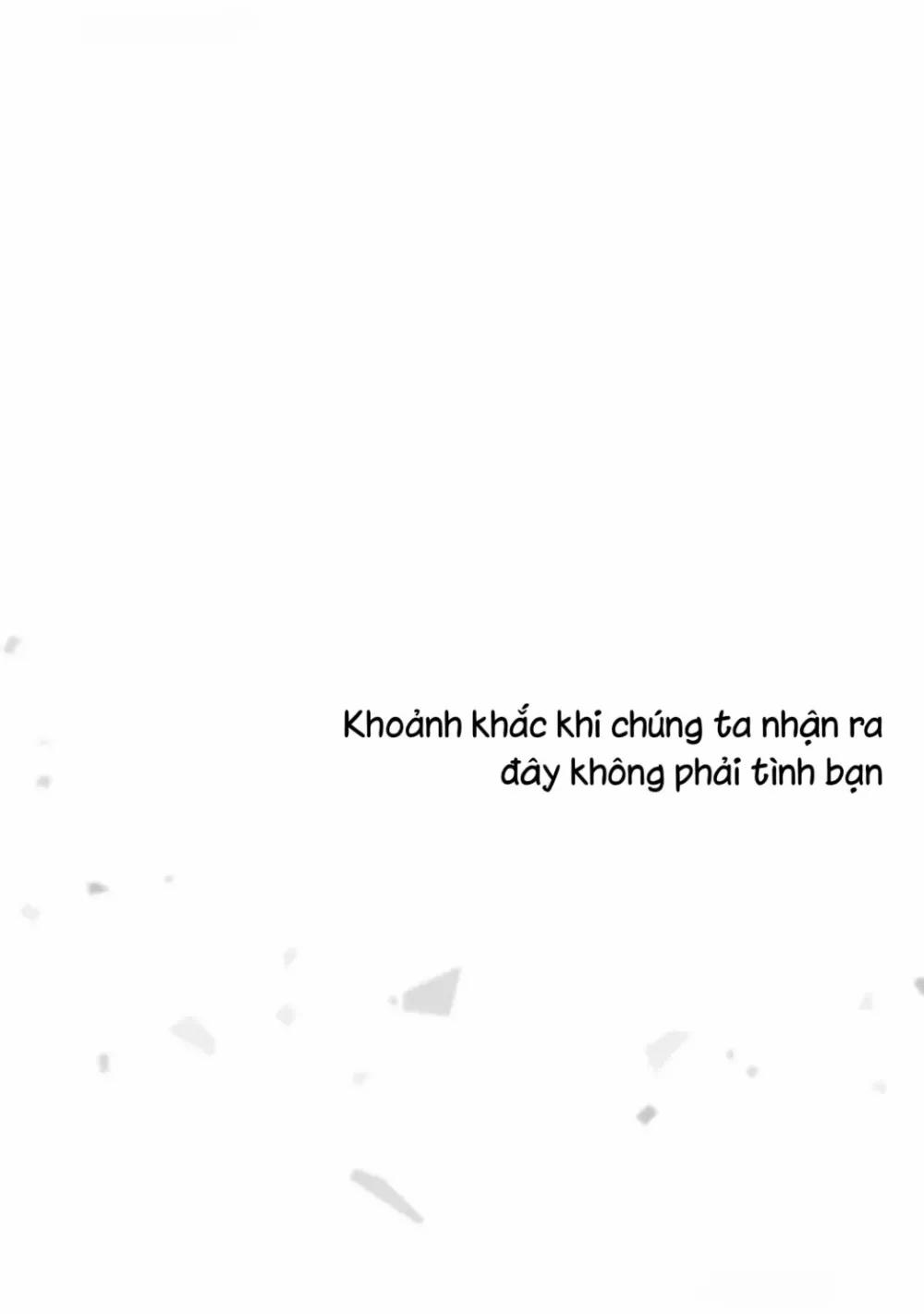 Khoảnh Khắc Khi Chúng Ta Nhận Ra Đây Không Phải Tình Bạn 5 trang 1