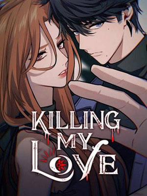 Đọc truyện tranh Killing My Love