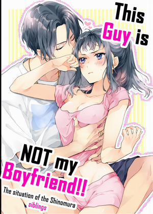 Đọc truyện tranh Kono Hito Kareshi ja Arimasen!! ~Shinomura Kyoudai no Jijou~