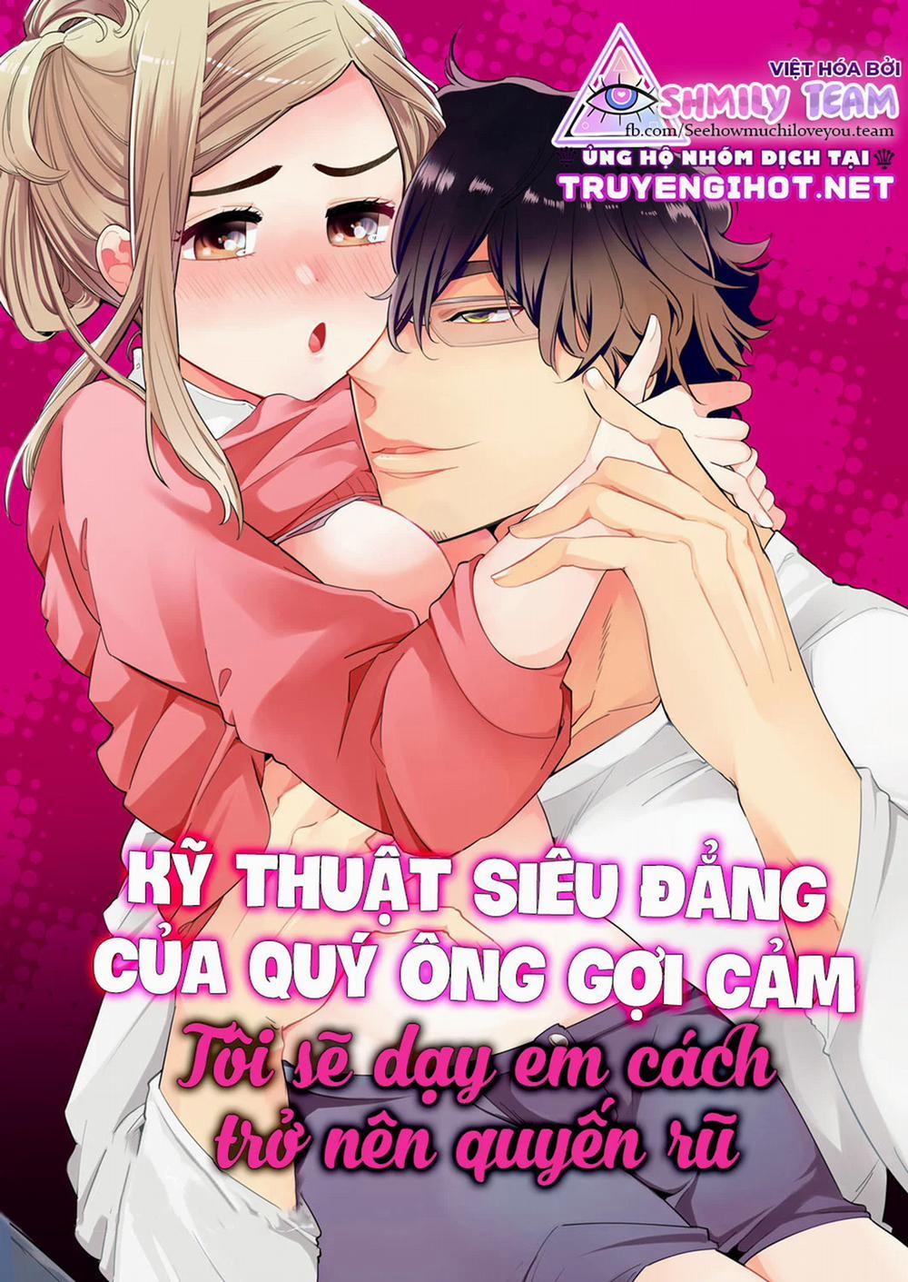 Kỹ Thuật Siêu Đẳng Của Quý Ông Gợi Cảm – Tôi Sẽ Dạy Em Cách Trở Nên Quyến Rũ 7 trang 0