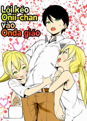 Đọc truyện tranh Lôi kéo Onii-chan vào Onda giáo