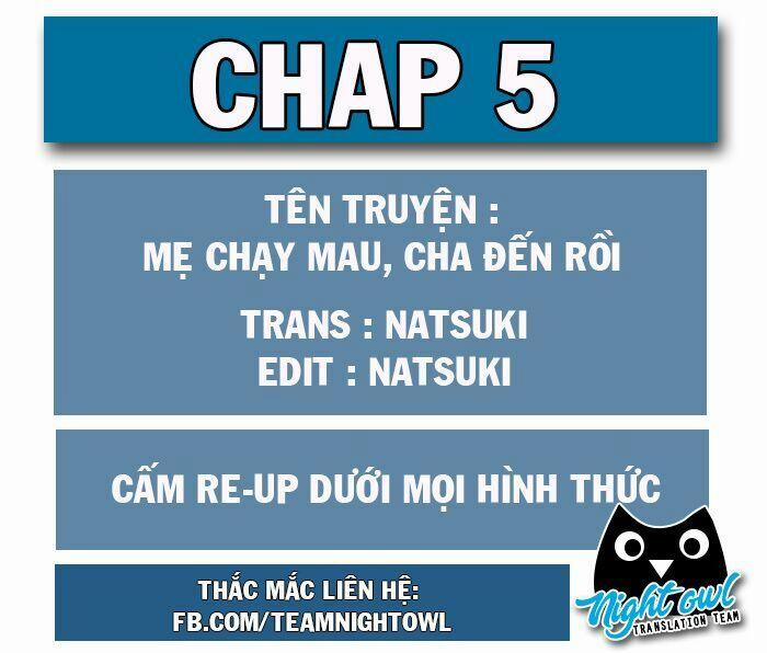 Mami Mau Chạy - Daddy Đuổi Tới Rồi 5 trang 1