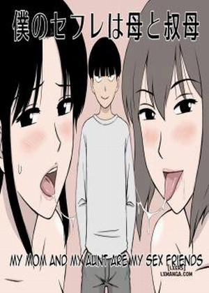 Đọc truyện tranh My Mom and My Aunt Are my Sex Friends