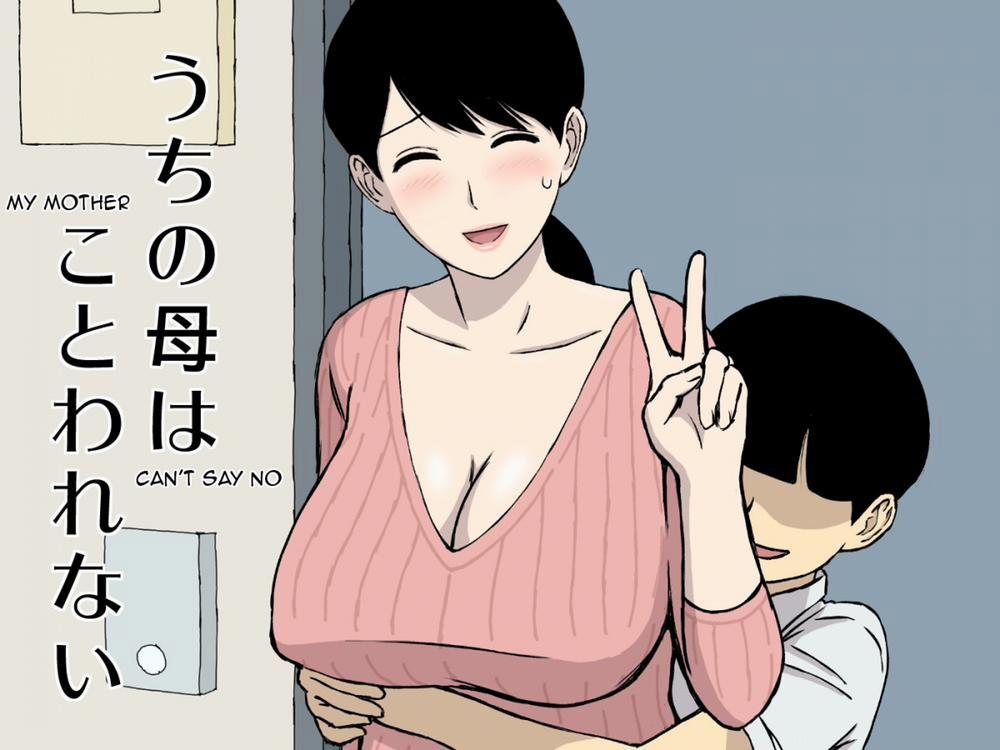 My Mother Can't Say No Oneshot trang 1