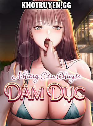 Đọc truyện tranh Những Câu Chuyện Dâm Dục