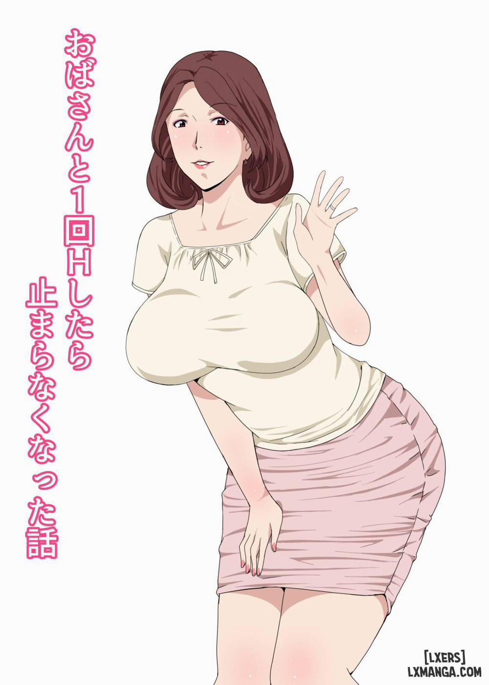 Oba-san To 1-kai H Shitara Tomaranaku Natta Hanashi Oneshot trang 0
