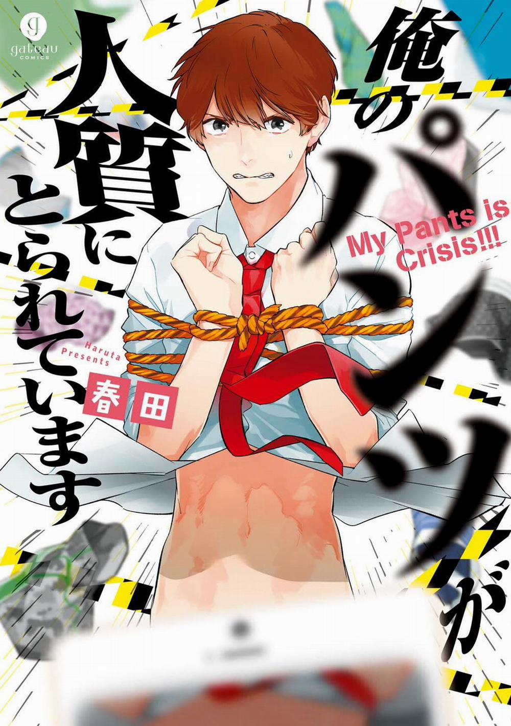 Ore no Pants ga Hitojichi ni Torarete Imasu 1 trang 0