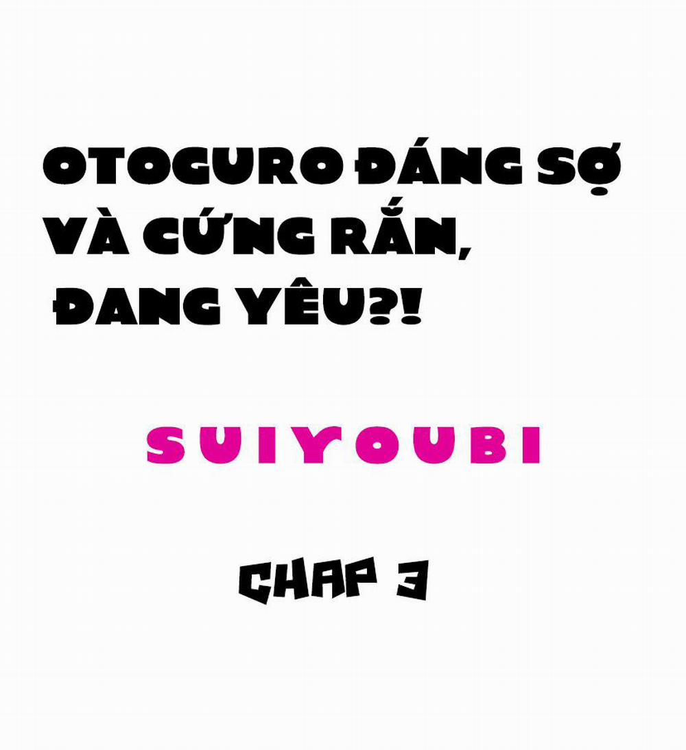 Otoguro Đáng Sợ Và Cứng Rắn, Đang Yêu?! 3 trang 1