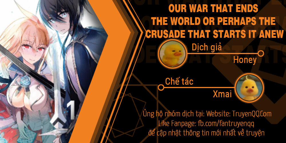 Our War That Ends The World, Or Perhaps The Crusade That Starts It Anew 4 trang 0