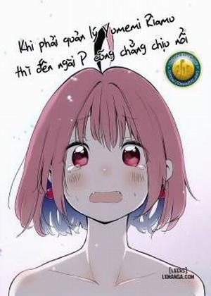 Đọc truyện tranh P-sama datte Yumemi Riamu no Tantou nara