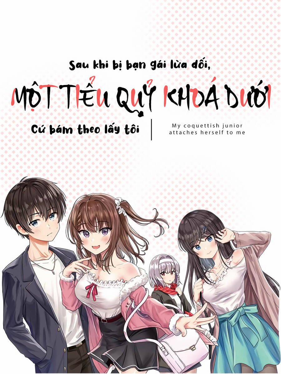 Sau Khi Bị Bạn Gái Lừa, Một Tiểu Quỷ Khoá Dưới Cứ Bám Theo Tôi. 10 trang 0