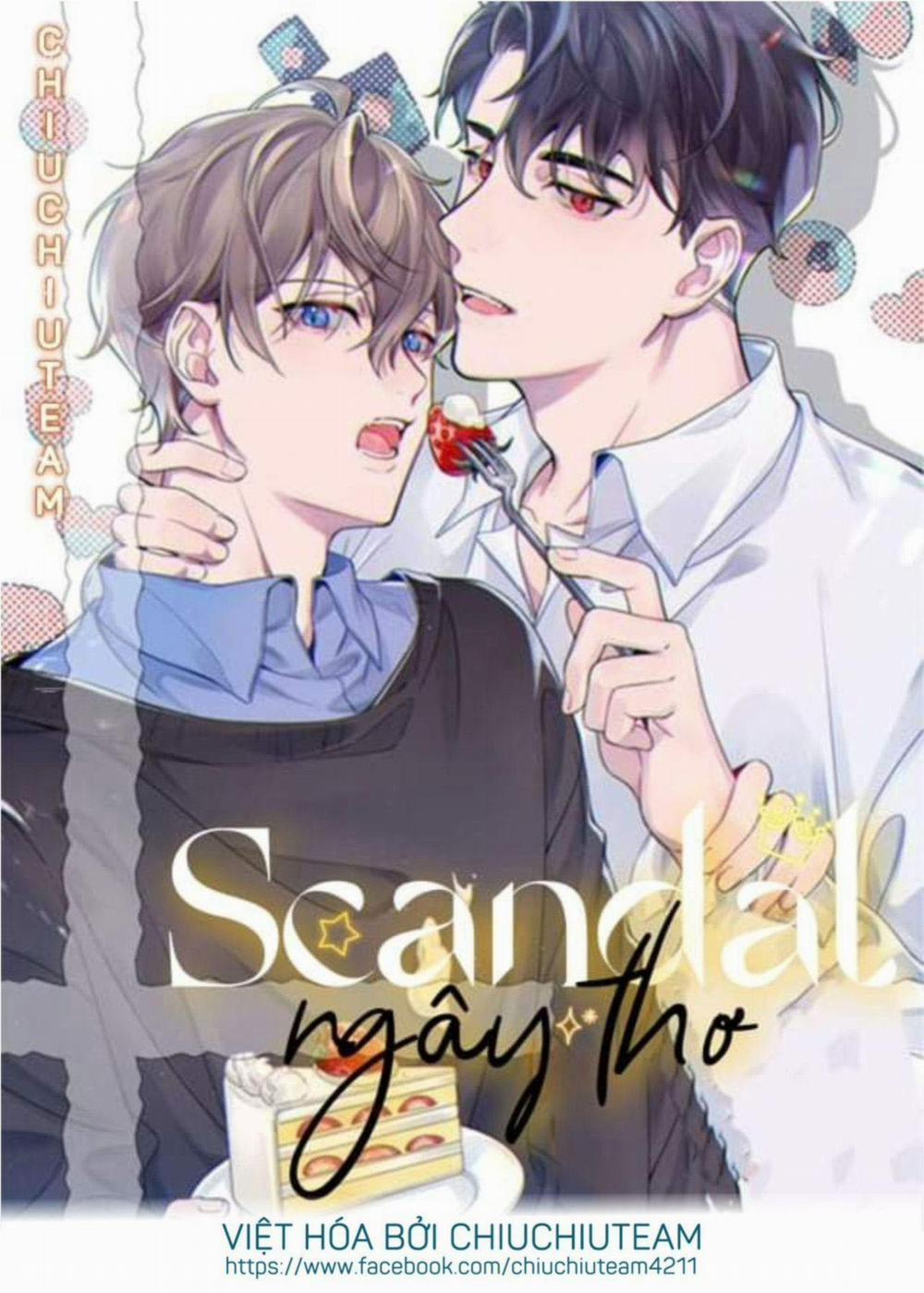 Scandal Ngây Thơ 45 trang 0