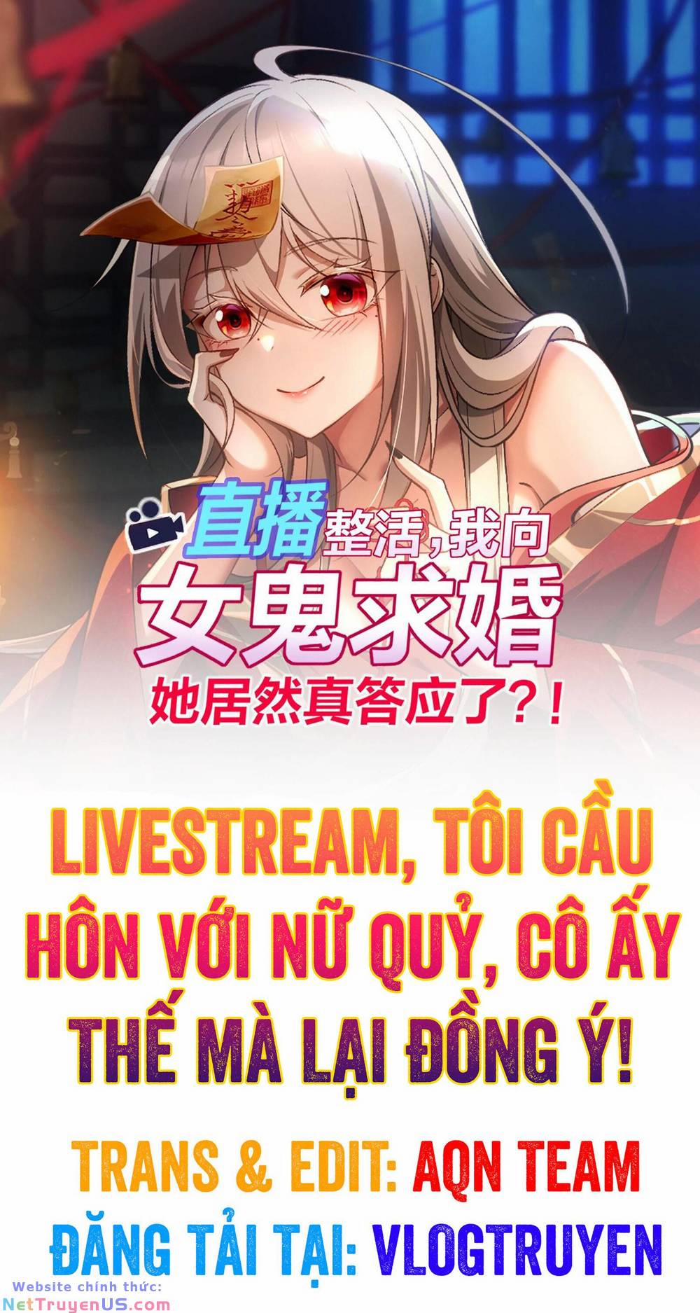 Tôi Livestream Cầu Hôn Nữ Quỷ Vậy Mà Thành Công!? 5 trang 0