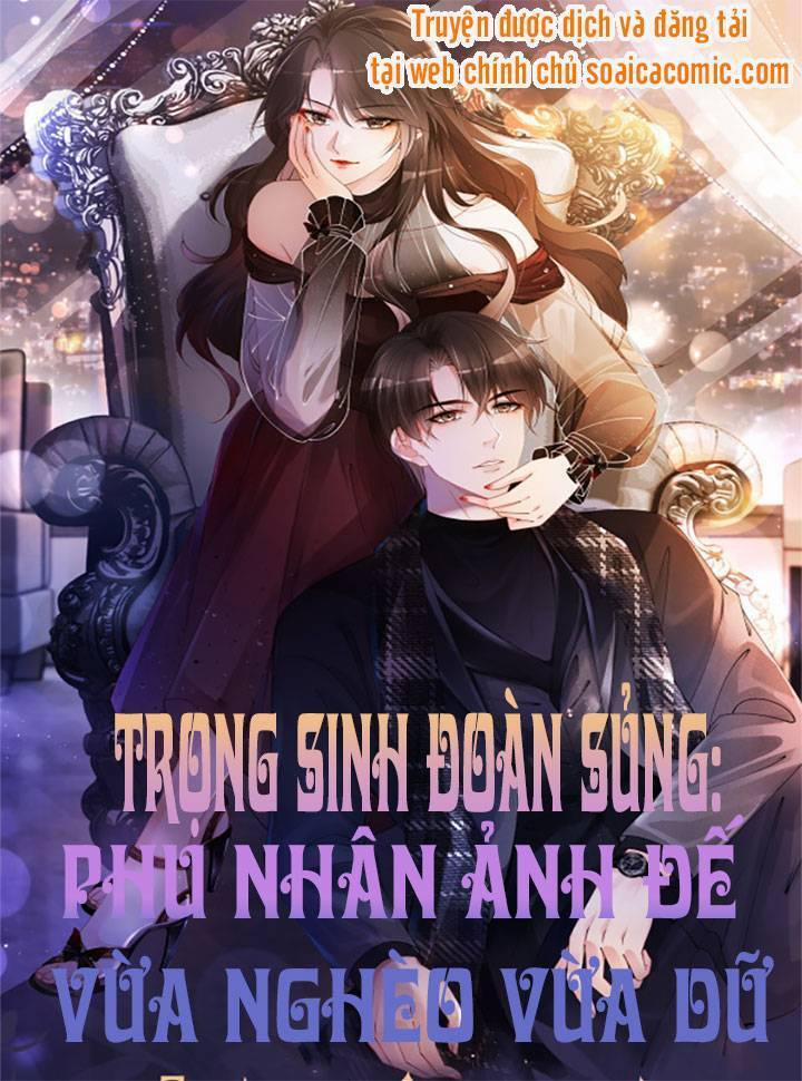 Trọng Sinh Đoàn Sủng: Phu Nhân Ảnh Đế Vừa Nghèo Vừa Dữ 13 trang 0