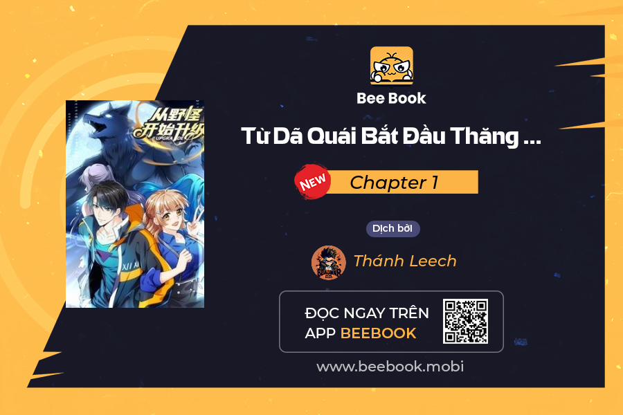 Từ Dã Quái Bắt Đầu Thăng Cấp 1 trang 0