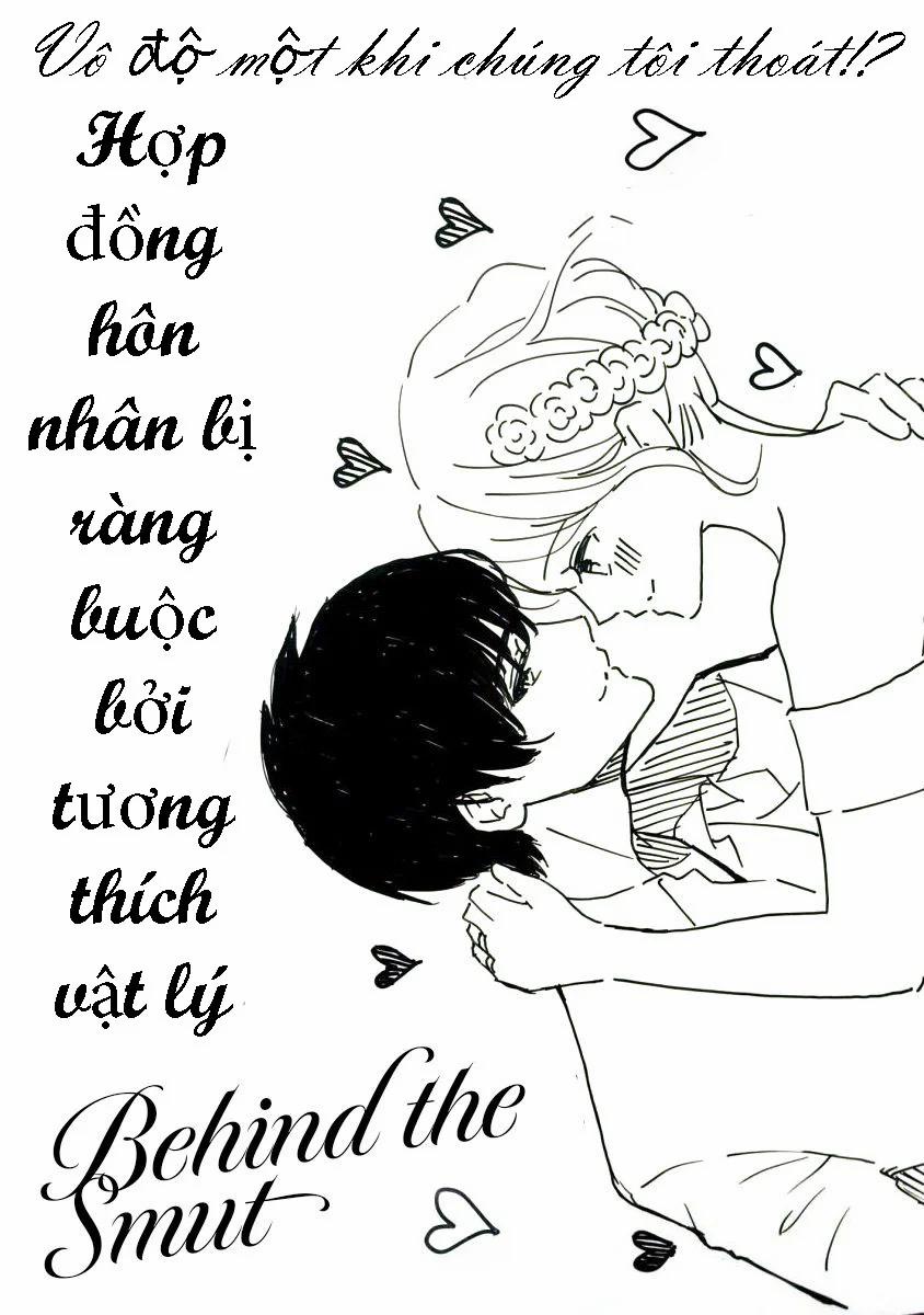 Vô Độ Một Khi Chúng Tôi Thoát ?! Hợp Đồng Hôn Nhân Bị Ràng Buộc Bởi Tương Thích Vật Lý 4 trang 0