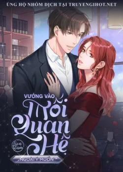 Đọc truyện tranh Vướng Vào Mối Quan Hệ Không Ngờ Tới