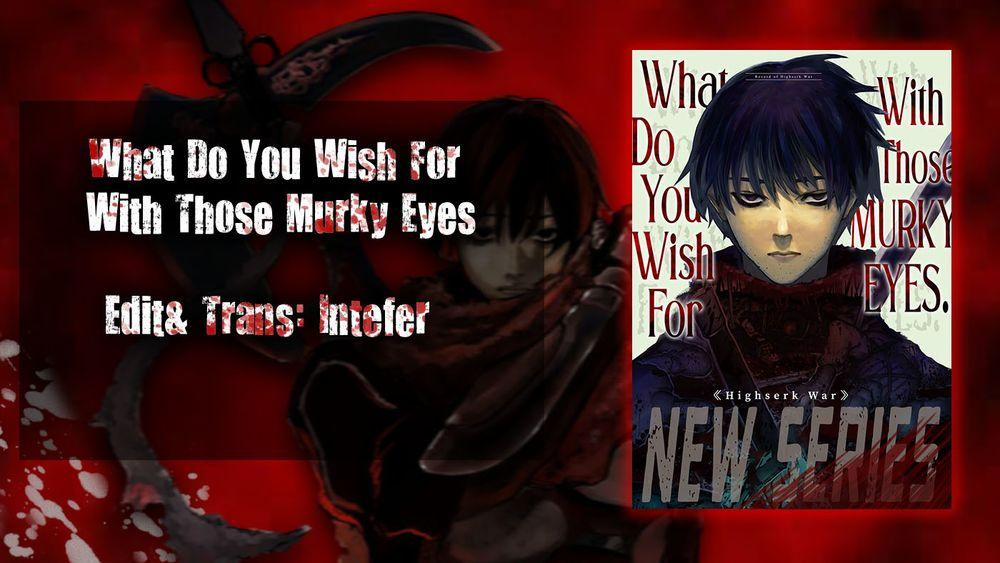 What Do You Wish For With Those Murky Eyes 0 Kẻ non nớt trang 0