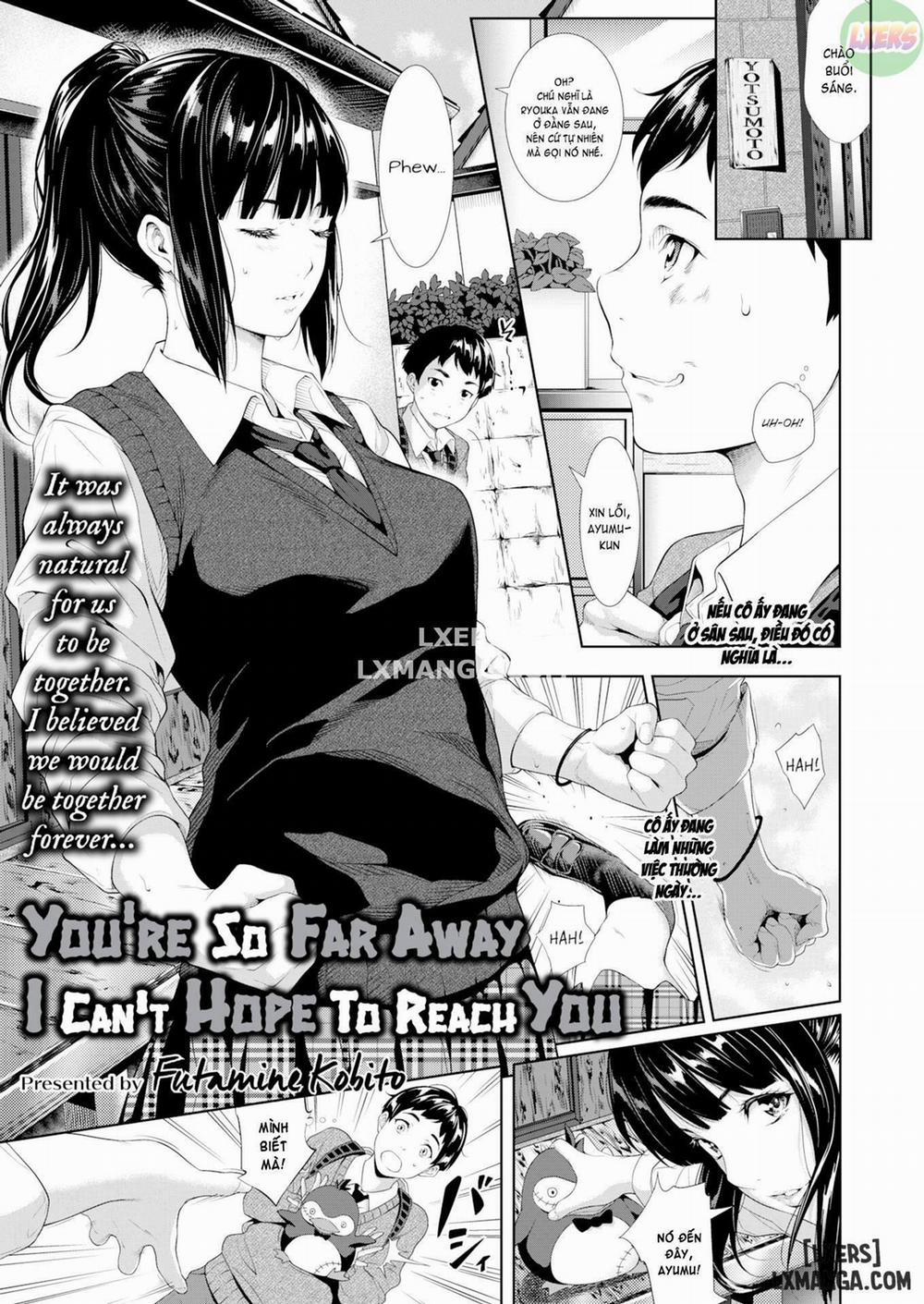 You’re So Far Away I Can’t Hope To Reach You Oneshot trang 0